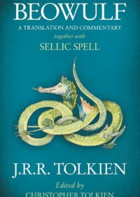 Beowulf: A Translation and Commentary, Together With Sellic Spell