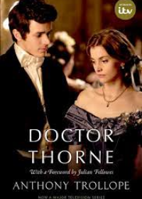 Doctor Thorne TV Tie-In with a foreword by Julian Fellowes The Chronicles of Barsetshire