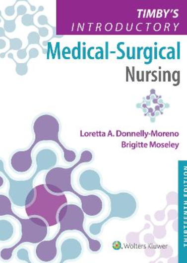 Timby's Introductory Medical-Surgical Nursing (IE), 13e**
