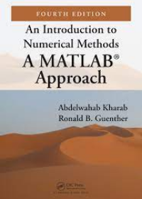 An Introduction to Numerical Methods: A MATLAB® Approach, 4e