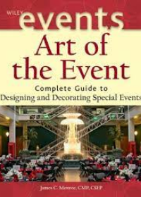 Art of the Event: Complete Guide to Designing and Decorating Special Events