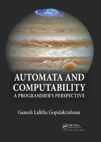 Automata and Computability: A Programmer's Perspective