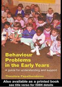 Behaviour Problems in the Early Years: A Guide for Understanding and Support