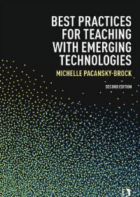 Best Practices for Teaching with Emerging Technologies