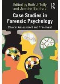 Case Studies in Forensic Psychology