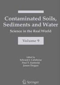 Contaminated Soils, Sediments and Water: Science in the Real World