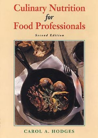 Culinary Nutrition for Food Professionals, 2nd Edition