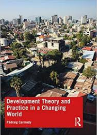 Development Theory and Practice in a Changing World