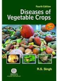 Diseases of Vegetable Crops, 4e