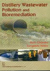 Distillery Wastewater Pollution and Bioremediation