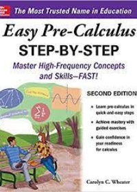 Easy Pre-Calculus Step-by-Step, 2nd Edition