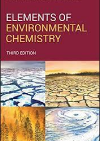 Elements of Environmental Chemistry, Third Edition