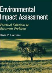 Environmental Impact Assessment - Practical Solutions to Recurrent Problems