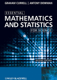 Essential Mathematics and Statistics for Science, 2nd Edition