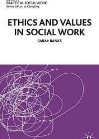 Ethics and Values in Social Work