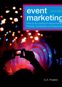 Event Marketing: How to Successfully Promote Events, Festivals, Conventions, and Expositions, 2nd Edition