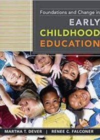 Foundations and Change in Early Childhood Education