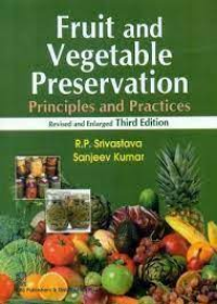 Fruit and Vegetable Preservation: Principles and Practices, Revised and Enlarged, 3e