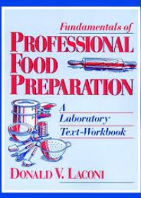 Fundamentals of Professional Food Preparation: A Laboratory Text-Workbook