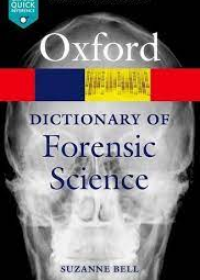 A Dictionary of Forensic Science