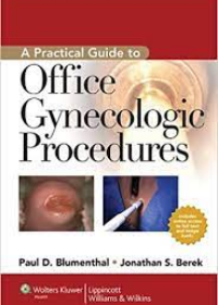 A Practical Guide to Office Gynecologic Procedures