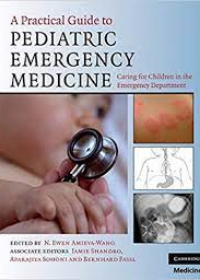 A Practical Guide to Pediatric Emergency Medicine