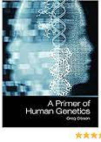 A Primer of Human Genetics