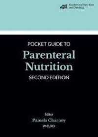 Academy of Nutrition and Dietetics Pocket Guide to Enteral Nutrition, 2e