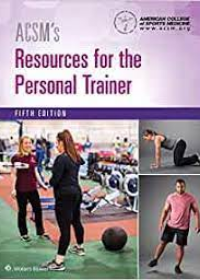 ACSM's Resources for the Personal Trainer, 5e