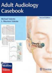 Adult Audiology Casebook