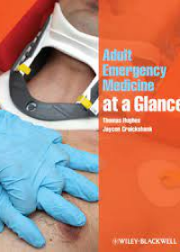 Adult Emergency Medicine at a Glance