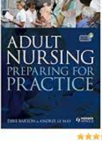 Adult Nursing Preparing for Practice