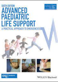 Advanced Paediatric Life Support: A Practical Approach to Emergencies, 6e