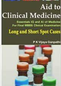 Aid to Clinical Medicine: Long and Short Spot Cases