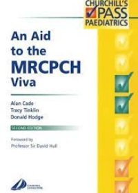 An Aid To The Mrcpch Viva, 2e