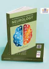 An Introduction to Understand Neurology for Medical Students