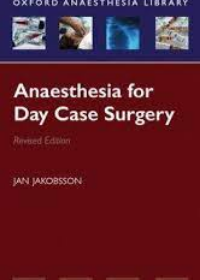 Anaesthesia for Day Case Surgery **