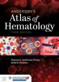 Anderson's Atlas of Hematology, 3E