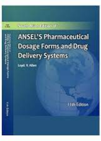 Ansel's Pharmaceutical Dosage Forms and Drug Delivery Systems, 11e