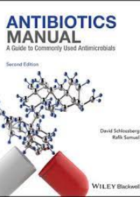 Antibiotics Manual: A Guide to commonly used antimicrobials