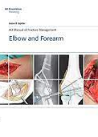 AO Manual of Fracture Management: Elbow & Forearm