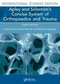 Apley and Solomon's Concise System of Orthopaedics and Trauma, 4e