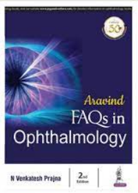 Aravind FAQs in Ophthalmology, 2e