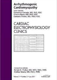 Arrhythmogenic Cardiomyopathy, An Issue of Cardiac Electrophysiology Clinics (Volume 3-2) (The Clinics: Internal Medicine (Volume 3-2))**