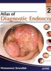 Atlas of Diagnostic Endoscopy 2E