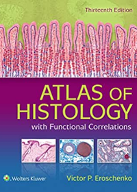 Atlas of Histology with Functional Correlations, 13e