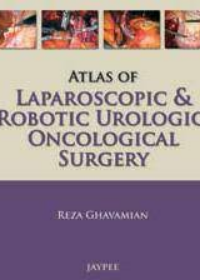 Atlas of Laparoscopic and Robotic Urologic Oncological Surgery