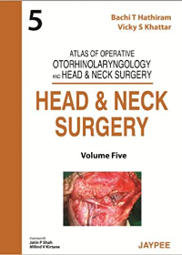 Atlas of Operative Otorhinolaryngology and Head & Neck Surgery (Five Volume Set)