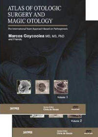 Atlas of Otologic Surgery and Magic Otology (Vol. 1 & 2) 2/e