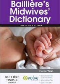 Bailliere's Midwives' Dictionary, 12e **